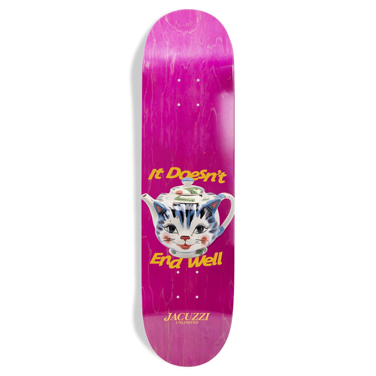 Bright pink skateboard deck featuring a smiling cat-tea graphic and bold yellow slogan 'It Doesn't End Well' on a magenta background.