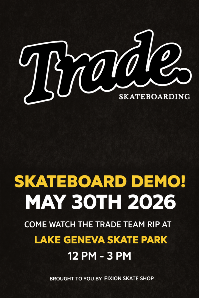Poster advertising a skateboarding demo on May 30, 2026 at Lake Geneva Skate Park, 12 PM–3 PM, hosted by Fixion Skate Shop.